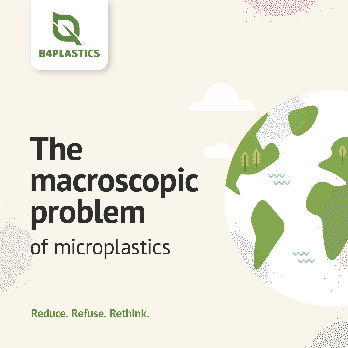 The macroscopic problem of microplastics - B4Plastics